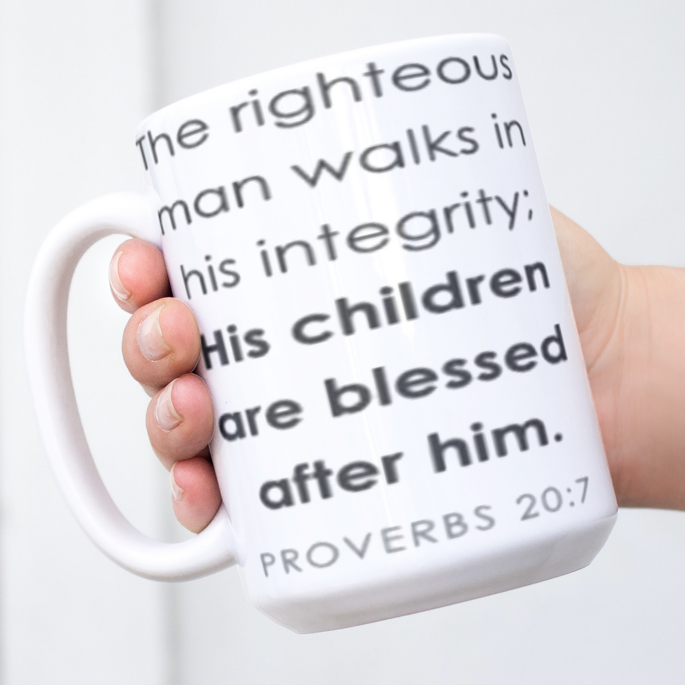 Proverbs 20:7 Coffee Cup