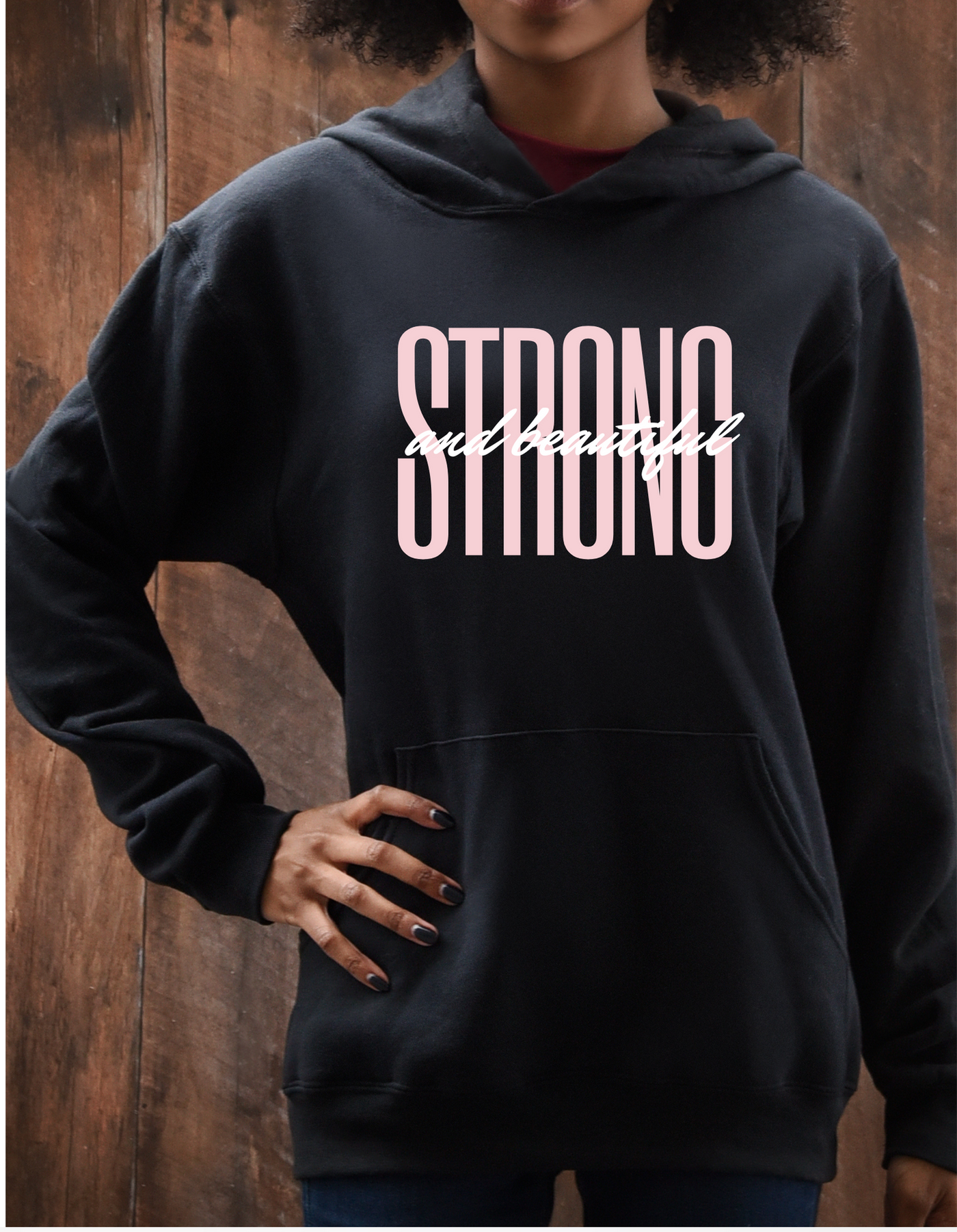 Strong and Beautiful Girls Hoodie