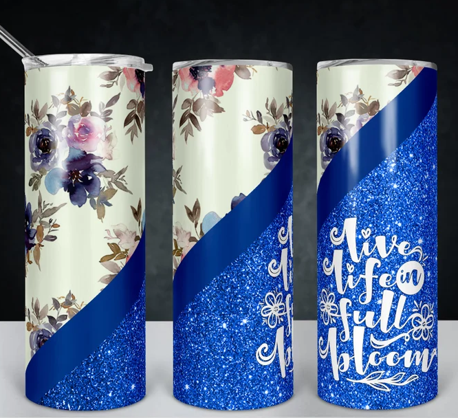 Live Life in Full Bloom Tumbler