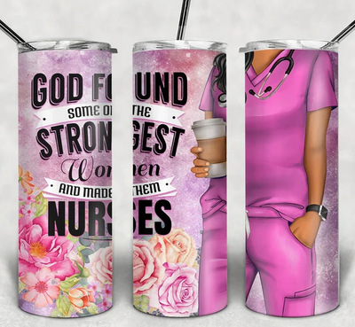 God Found the Strongest Women and Made Them Nurses